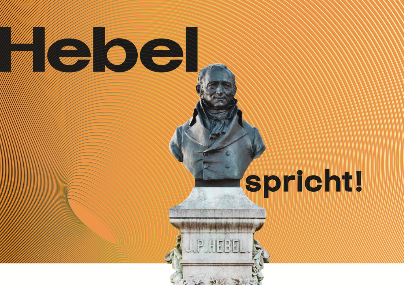 Hebel spricht!